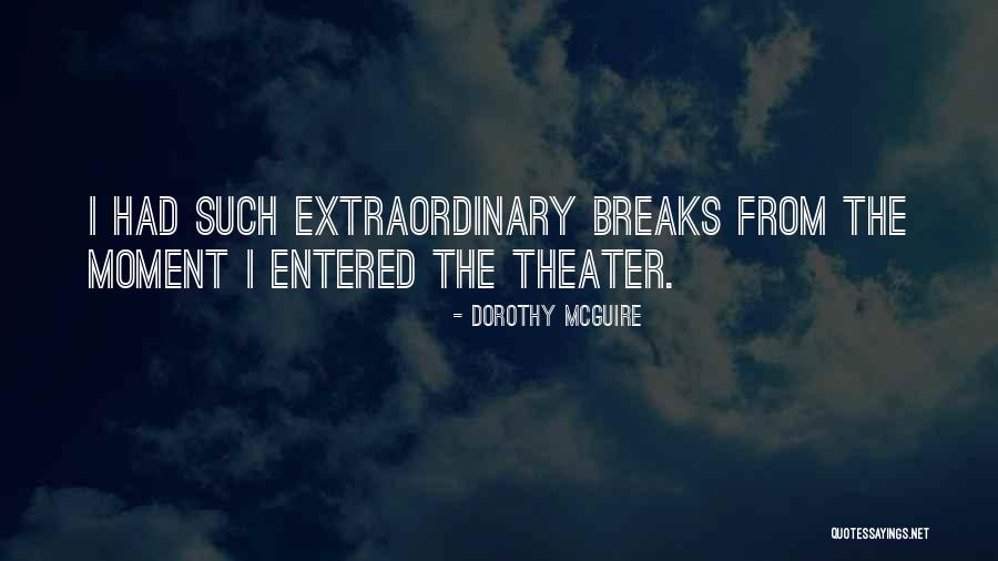 Oriordan Quotes By Dorothy McGuire Oriordan Quotes By Dorothy McGuire