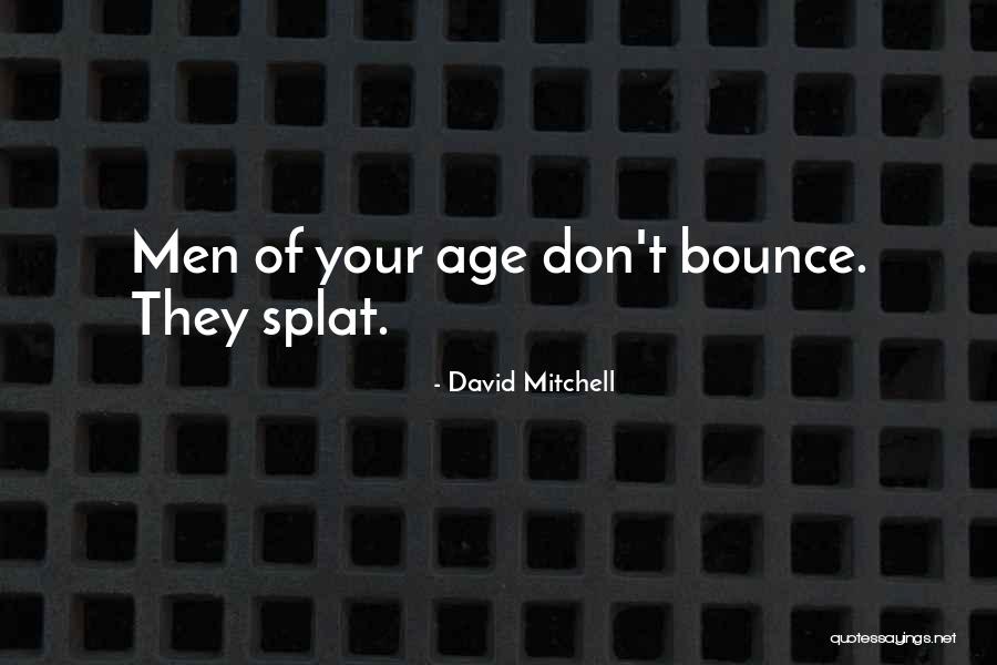 Orison Portal Quotes By David Mitchell