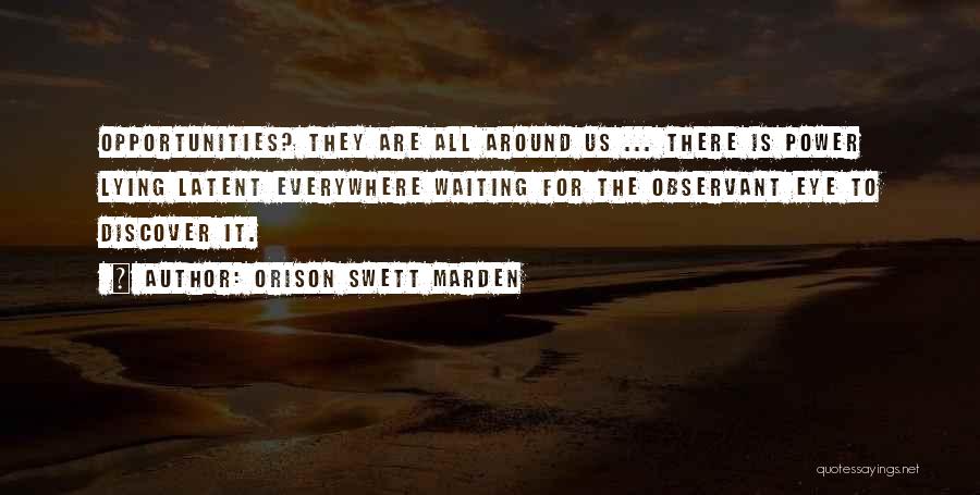 Orison Swett Marden Quotes 1226792