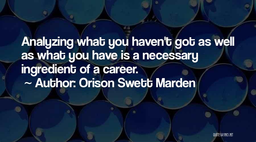 Orison Swett Marden Quotes 2166646