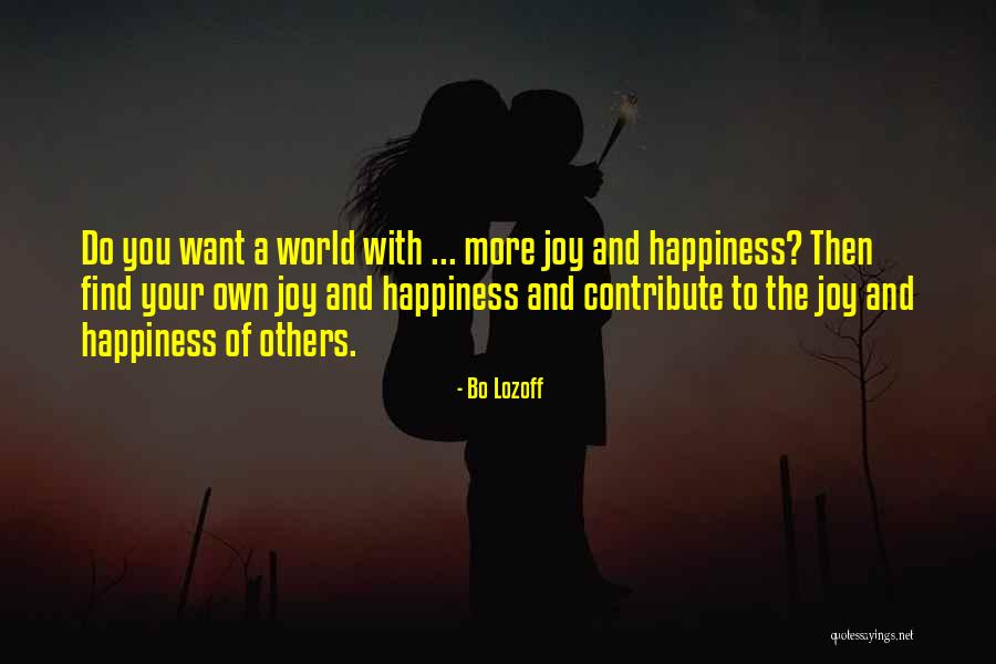 Orizontul Am Quotes By Bo Lozoff Orizontul Am Quotes By Bo Lozoff