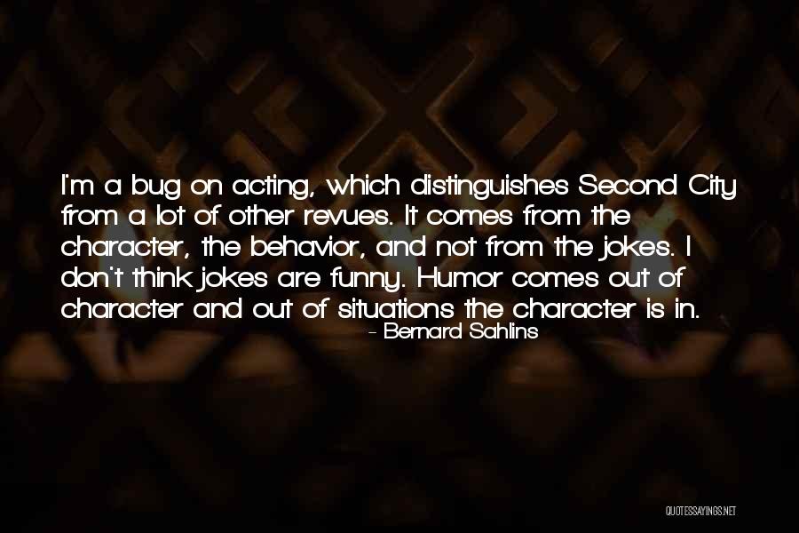 Orjeletul Quotes By Bernard Sahlins Orjeletul Quotes By Bernard Sahlins