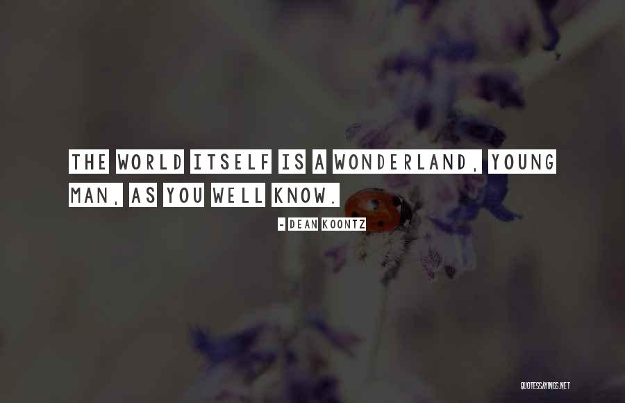 Orjeletul Quotes By Dean Koontz