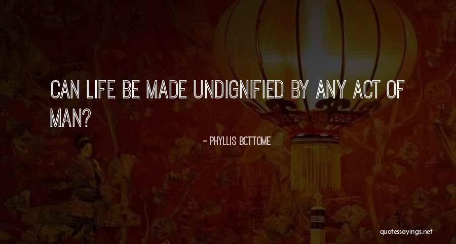 Orjeletul Quotes By Phyllis Bottome Orjeletul Quotes By Phyllis Bottome