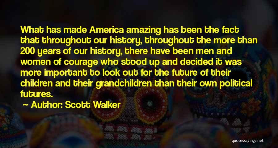 Orjinal Nasil Quotes By Scott Walker