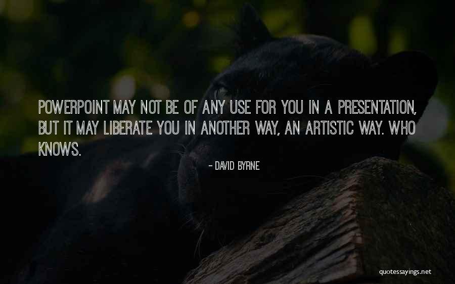 Orlaith Rafter Quotes By David Byrne Orlaith Rafter Quotes By David Byrne