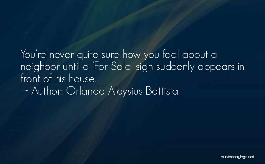 Orlando Aloysius Battista Quotes 1451516