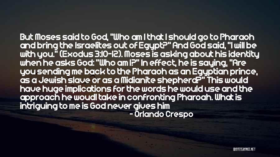 Orlando Crespo Quotes 420750