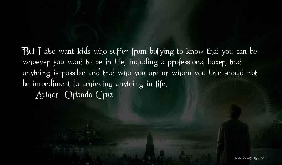 Orlando Cruz Quotes 351993