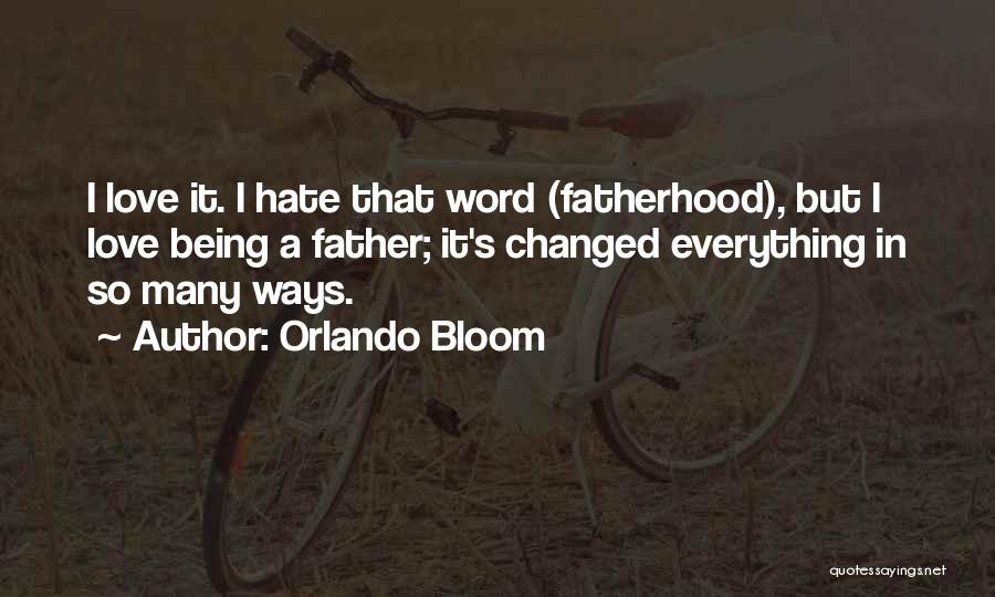 Orlando Quotes By Orlando Bloom