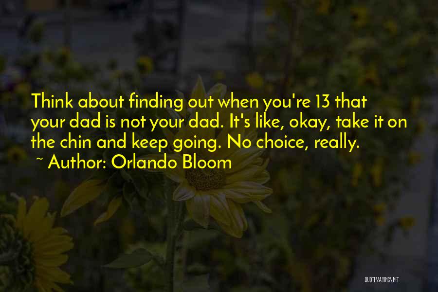 Orlando Quotes By Orlando Bloom