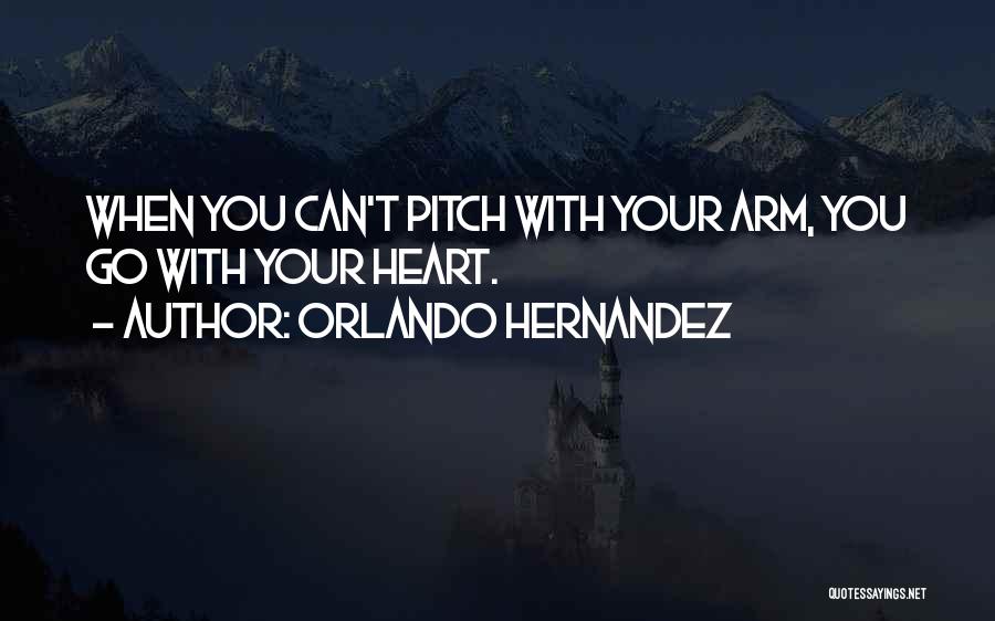 Orlando Quotes By Orlando Hernandez