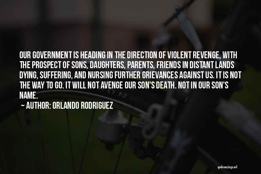 Orlando Rodriguez Quotes 1214594