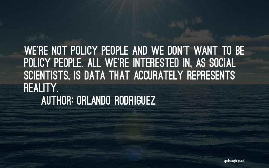 Orlando Rodriguez Quotes 2238870