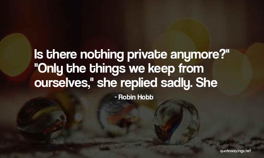 Orlane Cosmetics Quotes By Robin Hobb Orlane Cosmetics Quotes By Robin Hobb