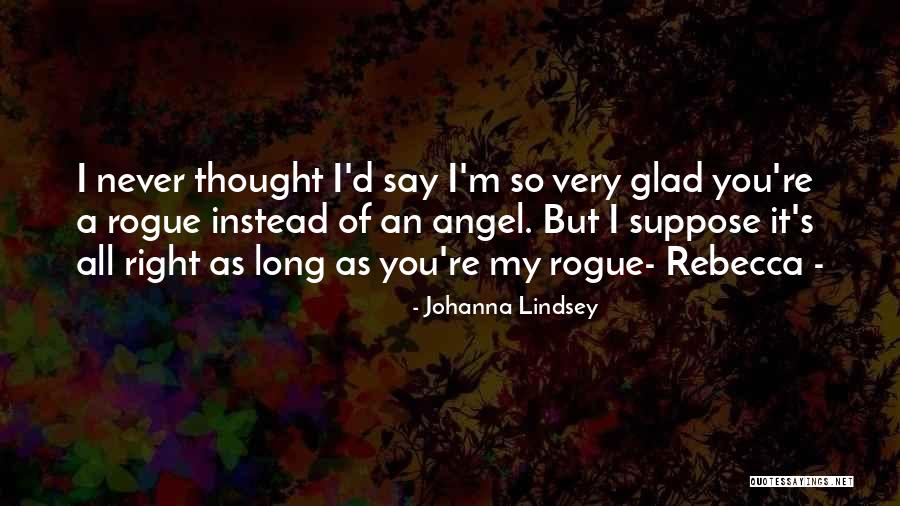 Orlane Eye Quotes By Johanna Lindsey Orlane Eye Quotes By Johanna Lindsey