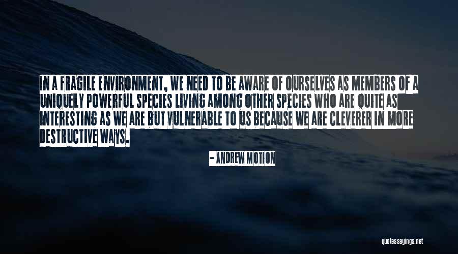Orlane Paquin Quotes By Andrew Motion Orlane Paquin Quotes By Andrew Motion
