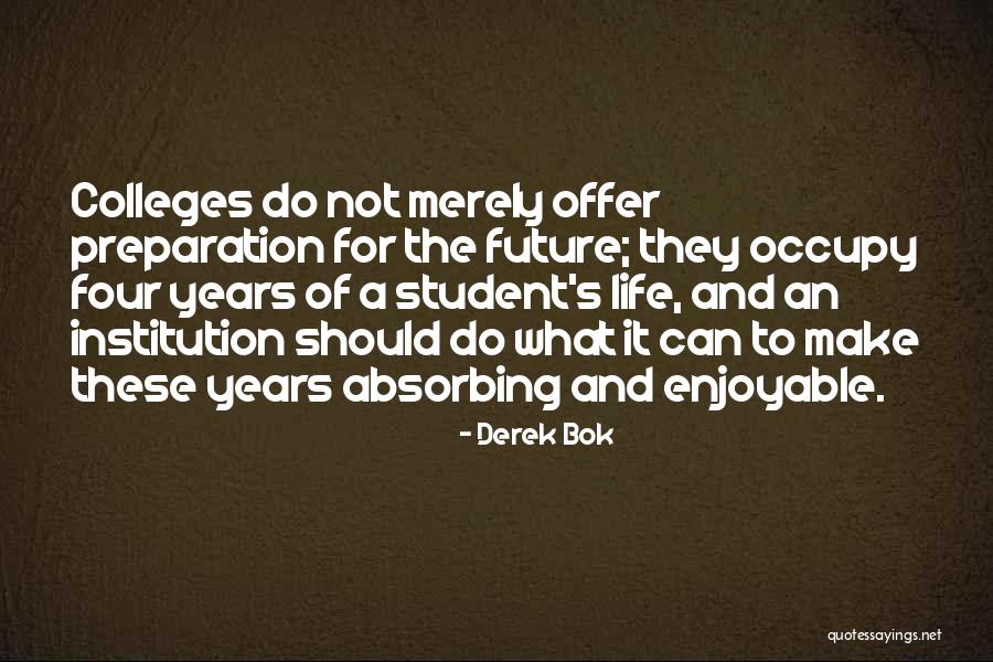 Orlansky Quotes By Derek Bok Orlansky Quotes By Derek Bok