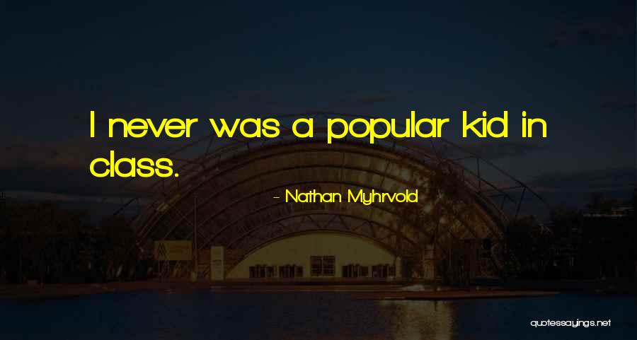 Orlatine Quotes By Nathan Myhrvold Orlatine Quotes By Nathan Myhrvold