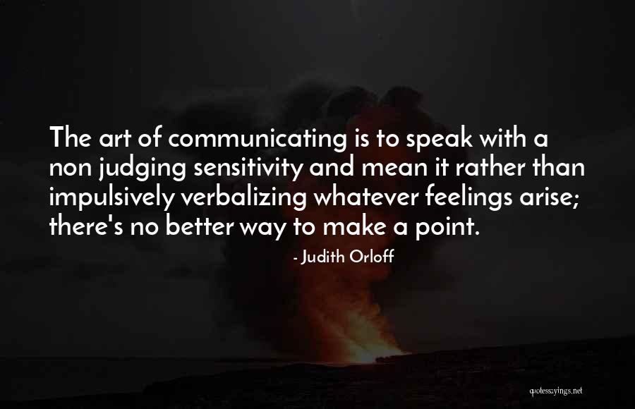 Orloff Quotes By Judith Orloff Orloff Quotes By Judith Orloff