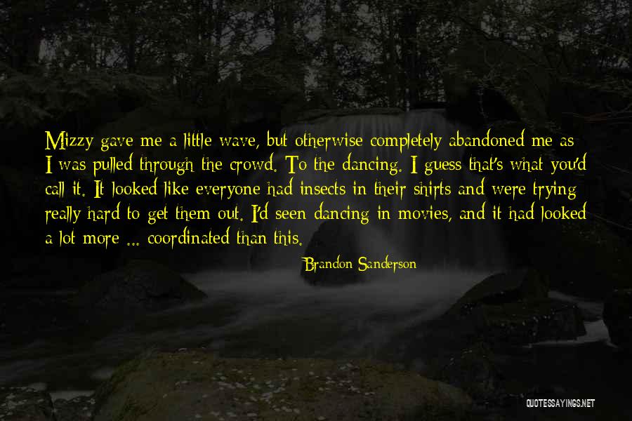Ormandaki Hayvanlar Quotes By Brandon Sanderson Ormandaki Hayvanlar Quotes By Brandon Sanderson