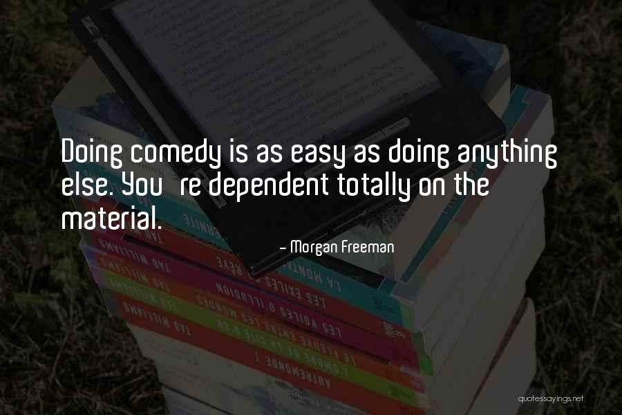 Ormandan Arazi Quotes By Morgan Freeman