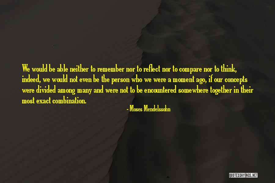 Ormani Cakes Quotes By Moses Mendelssohn Ormani Cakes Quotes By Moses Mendelssohn
