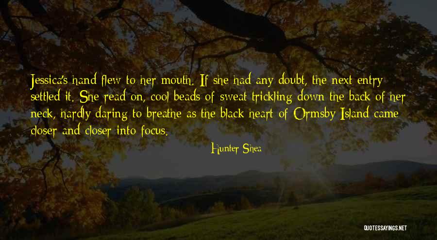 Ormsby Quotes By Hunter Shea Ormsby Quotes By Hunter Shea