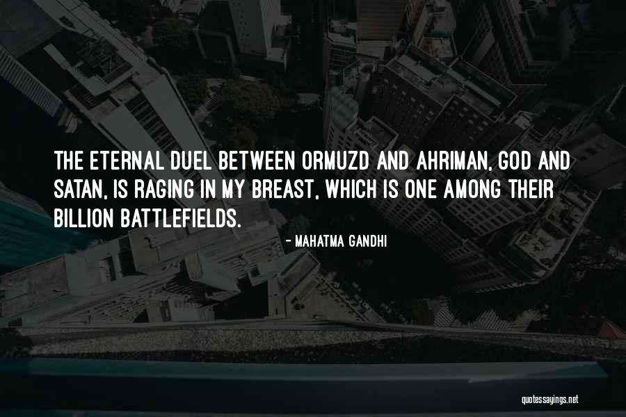 Ormuzd And Ahriman Quotes By Mahatma Gandhi Ormuzd And Ahriman Quotes By Mahatma Gandhi