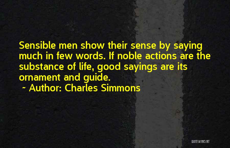 Ornament Quotes By Charles Simmons