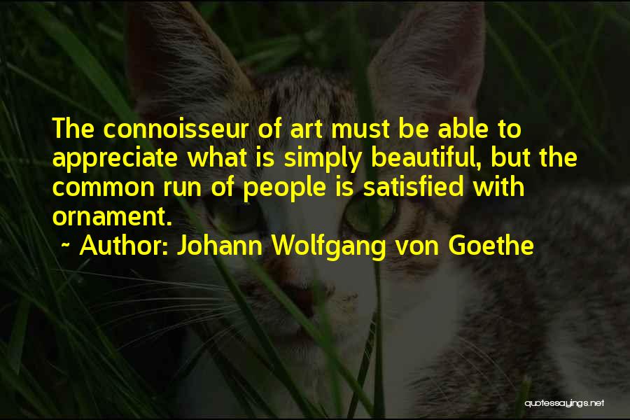 Ornament Quotes By Johann Wolfgang Von Goethe