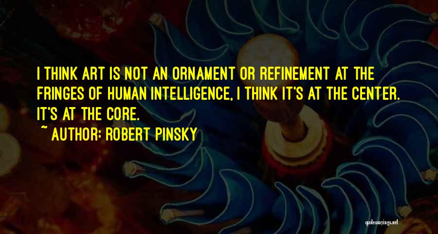 Ornament Quotes By Robert Pinsky