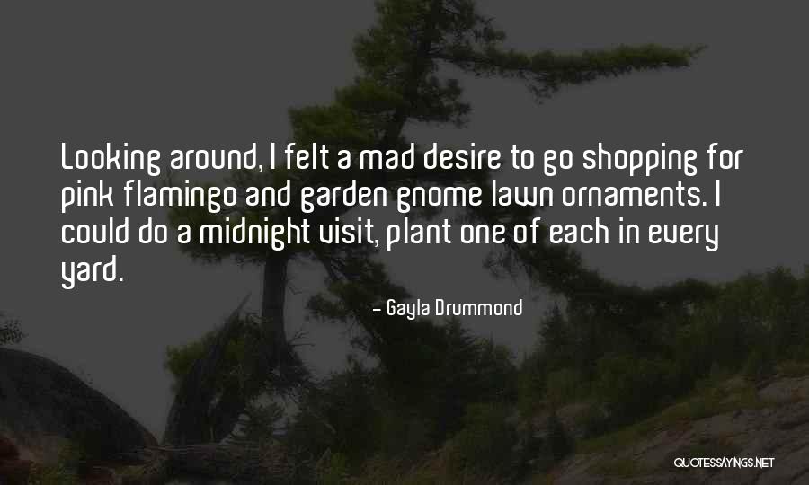 Ornaments Quotes By Gayla Drummond