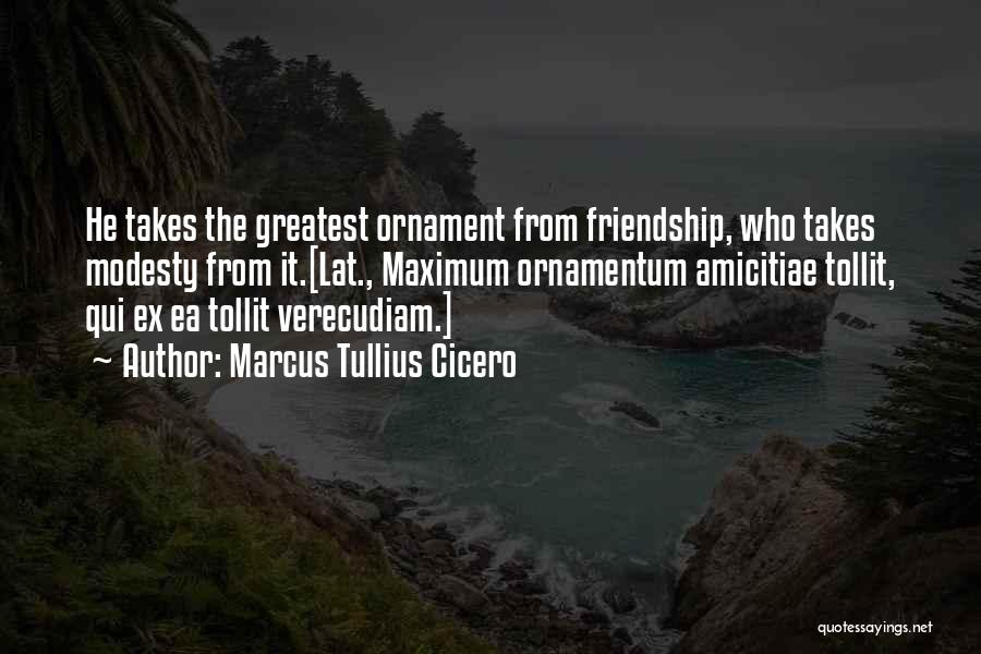 Ornaments Quotes By Marcus Tullius Cicero