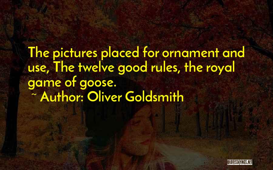 Ornaments Quotes By Oliver Goldsmith