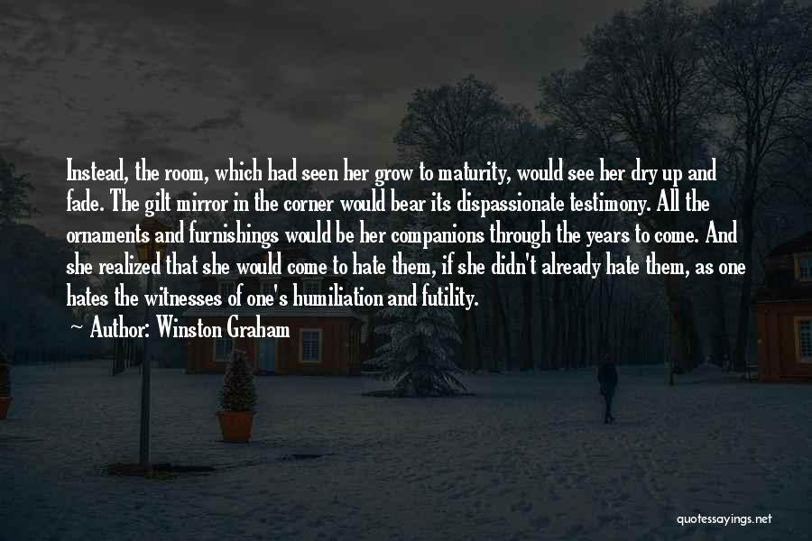 Ornaments Quotes By Winston Graham