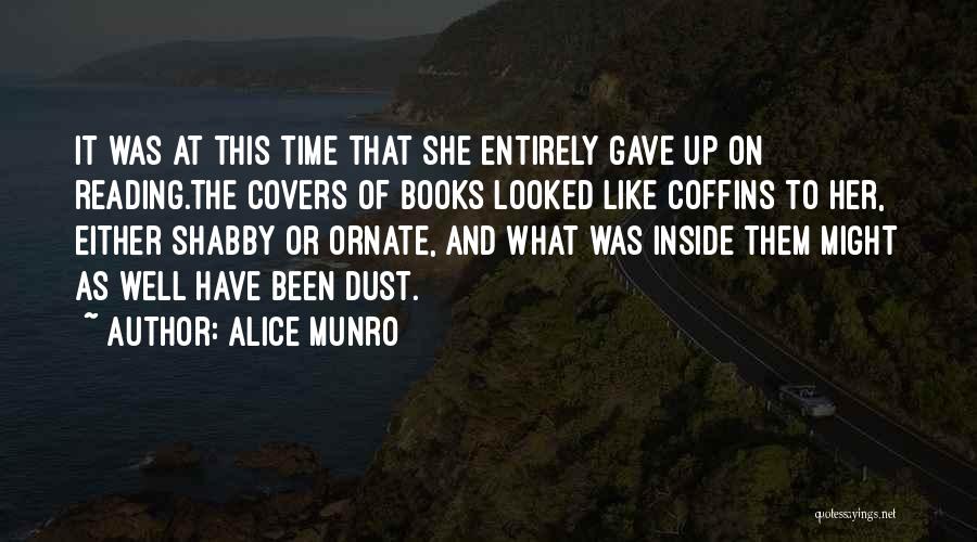 Ornate Quotes By Alice Munro