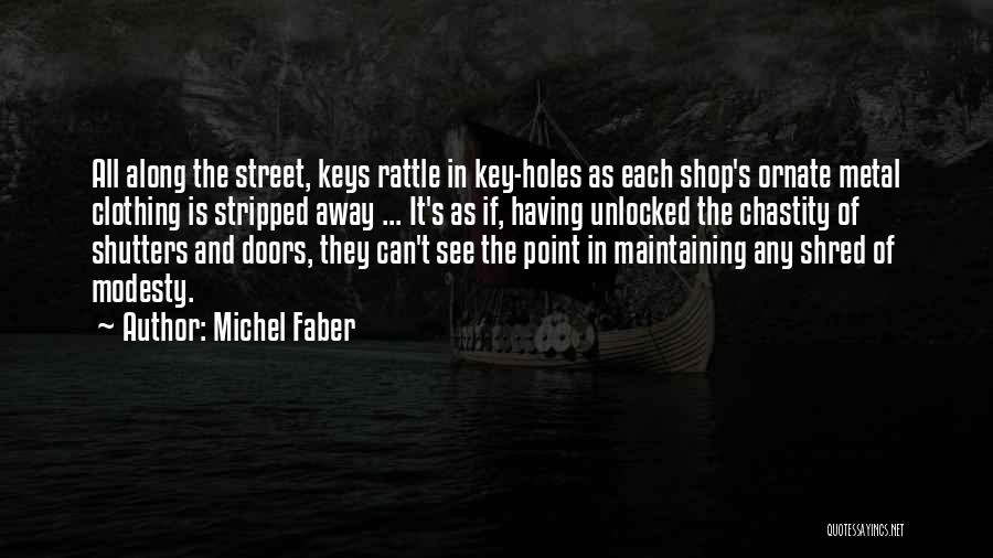 Ornate Quotes By Michel Faber