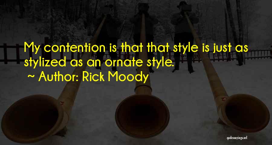 Ornate Quotes By Rick Moody
