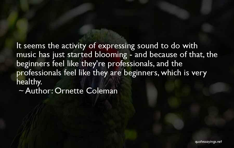 Ornette Coleman Quotes 1283550