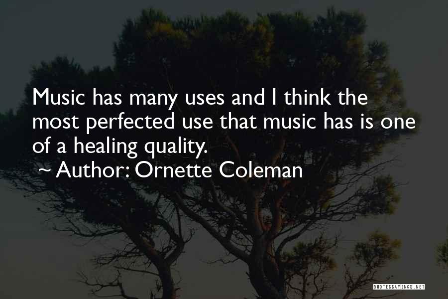 Ornette Coleman Quotes 268242