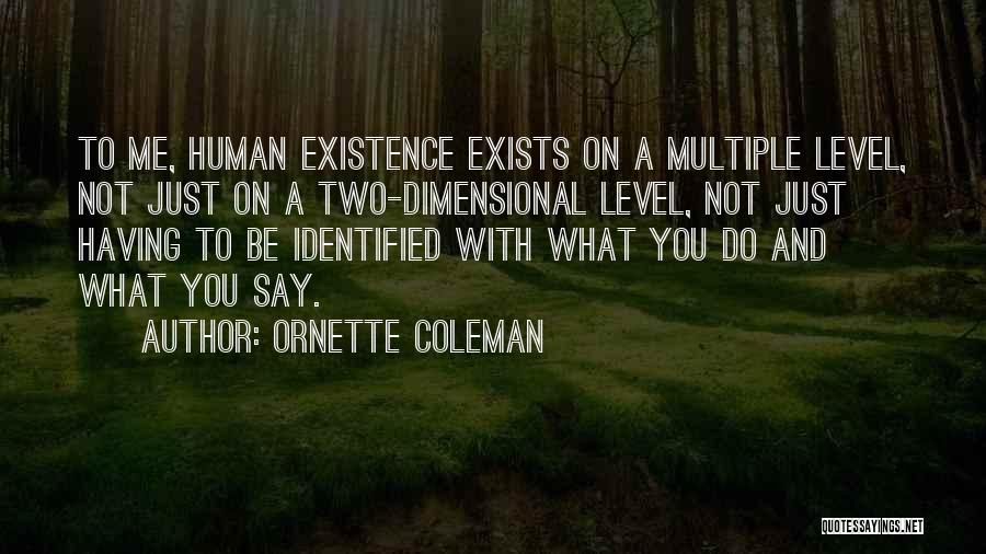 Ornette Coleman Quotes 451976