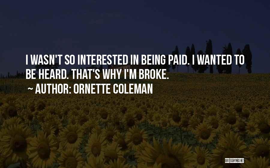 Ornette Coleman Quotes 843148