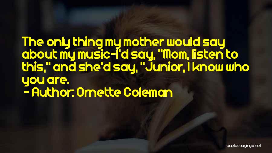 Ornette Coleman Quotes 976543