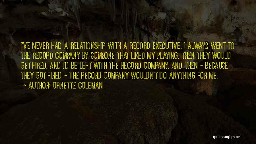 Ornette Coleman Quotes 989405