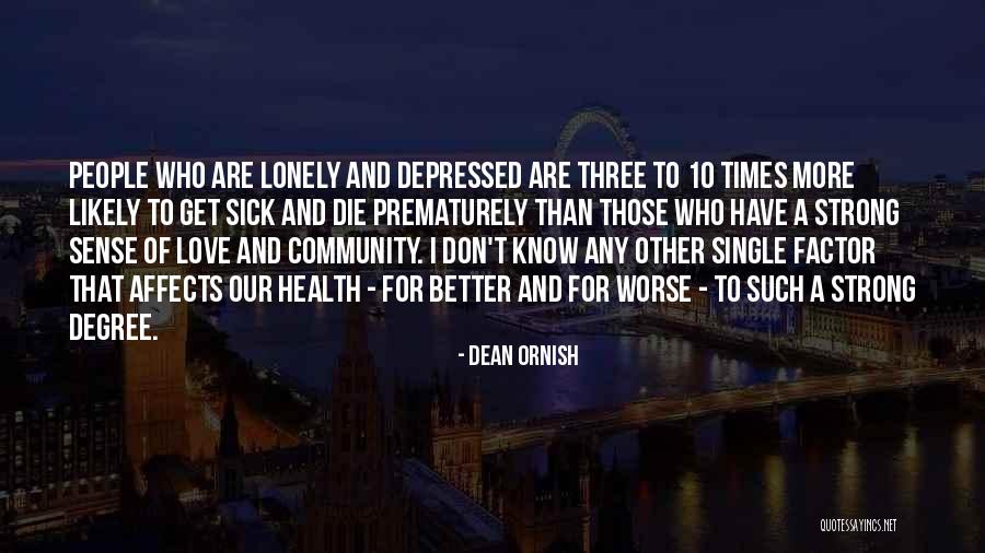Ornish Quotes By Dean Ornish Ornish Quotes By Dean Ornish
