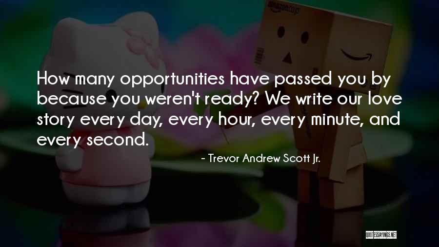 Ornithological Biographies Quotes By Trevor Andrew Scott Jr.