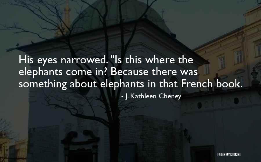 Ornitologo Que Quotes By J. Kathleen Cheney Ornitologo Que Quotes By J. Kathleen Cheney