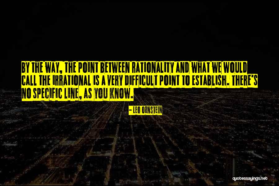 Ornstein Quotes By Leo Ornstein Ornstein Quotes By Leo Ornstein