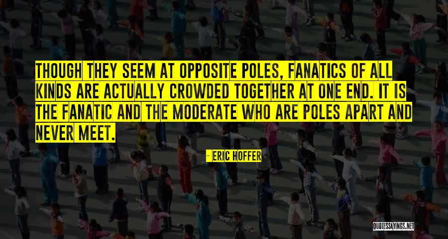 Orolo Quotes By Eric Hoffer Orolo Quotes By Eric Hoffer
